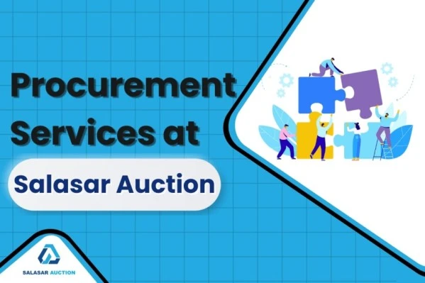 Why Salasar Auction is the Go-To Platform for Businesses